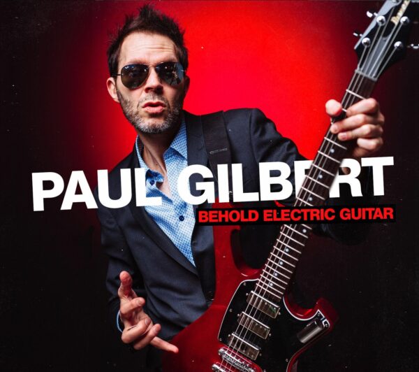 Paul Gilbert - Behold Electric Guitar