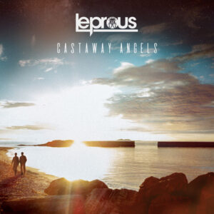 Leprous - Castaway Angels