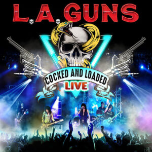 L.A. Guns - Cocked And Loaded Live